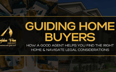 Guiding Home Buyers: How a Good Agent Helps You Find the Right Home & Navigate Legal Considerations