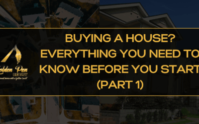 Buying a House? Everything You Need to Know Before You Start (Part 1)
